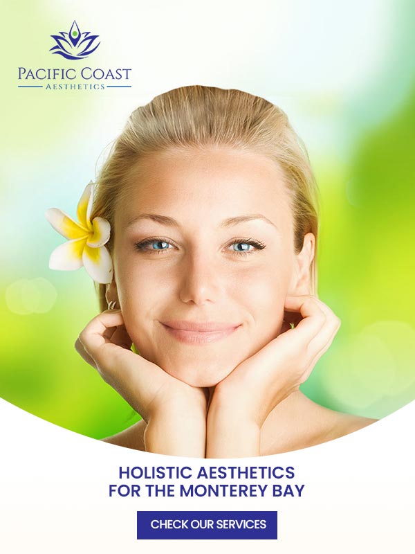 Welcome to Pacific Coast Aesthetics, a Medical Spa Located in Santa Cruz, Aptos CA