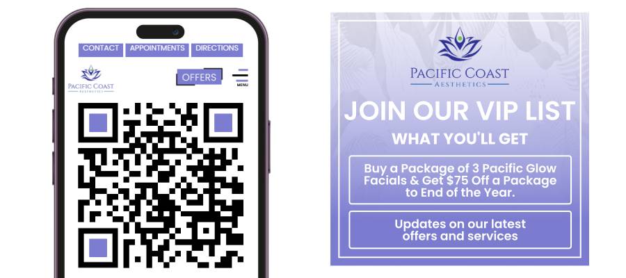 Join the VIP List of Pacific Coast Aesthetics in Santa Cruz, Aptos CA