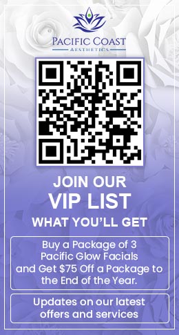 Join the VIP List of Pacific Coast Aesthetics in Santa Cruz, Aptos CA